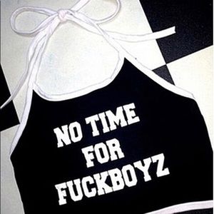 No Time For Fuckboyz Crop Top!
